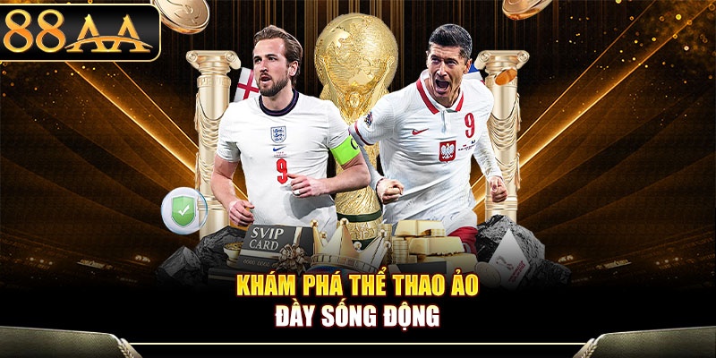 Khám phá thể thao ảo đầy sống động