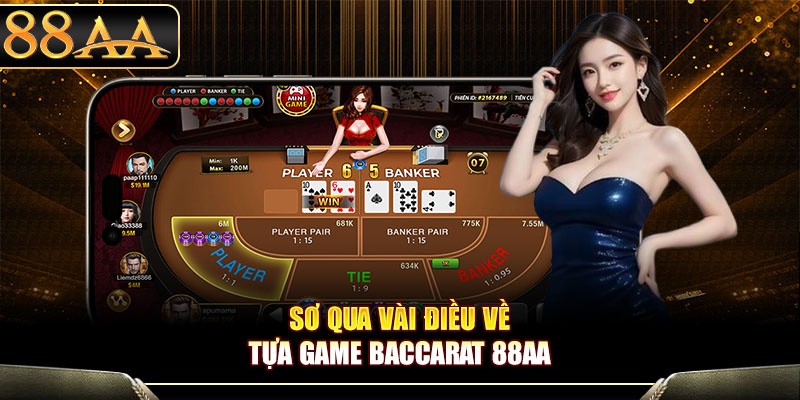 Sơ qua vài điều về tựa game Baccarat 88aa